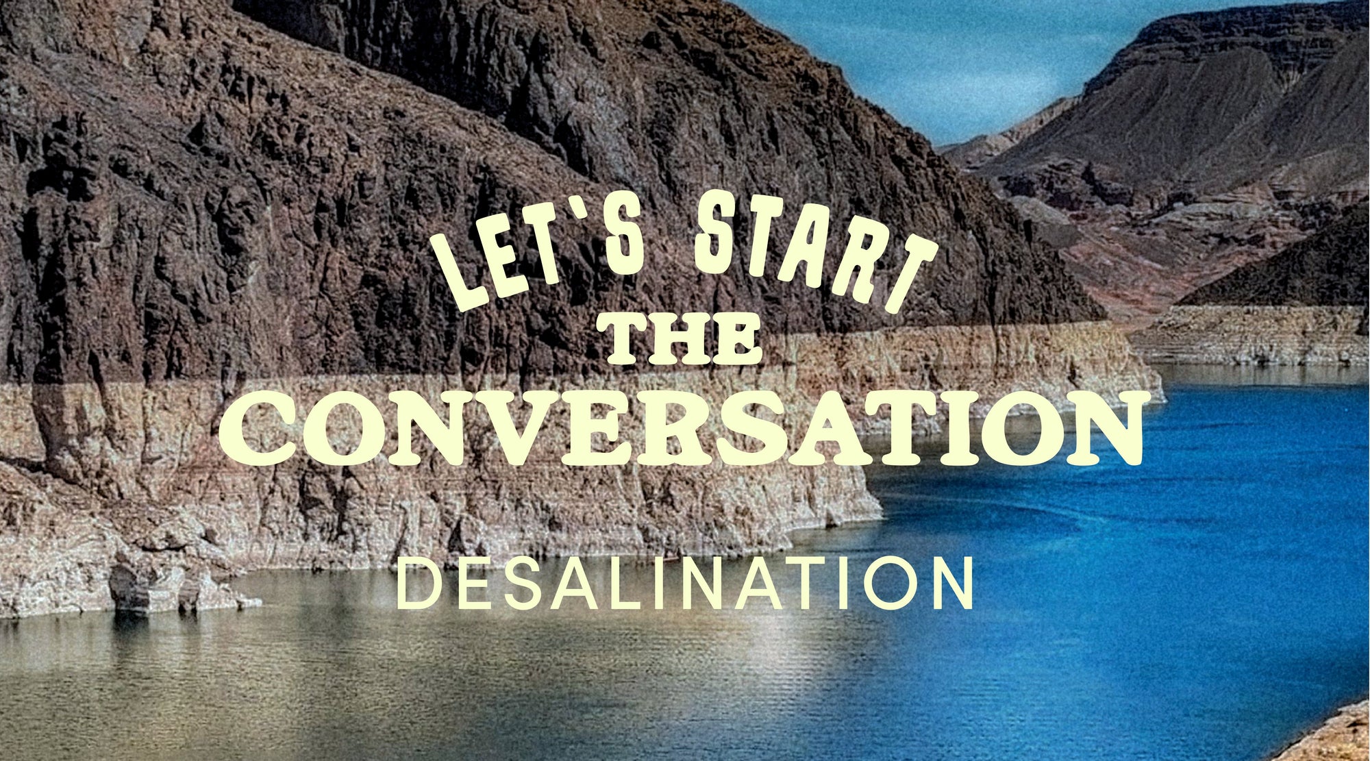 let's start the conversation desalination