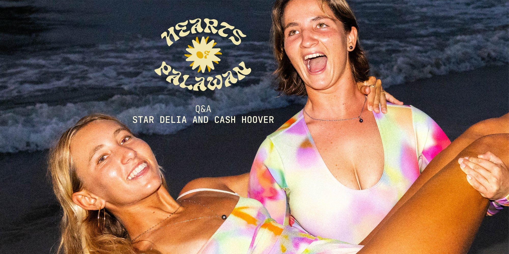 Hearts of Palawan: Q&A with Star Delia and Cash Hoover