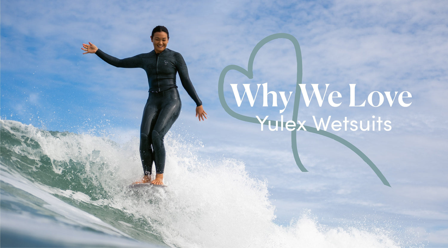 Why we love Yulex Wetsuits