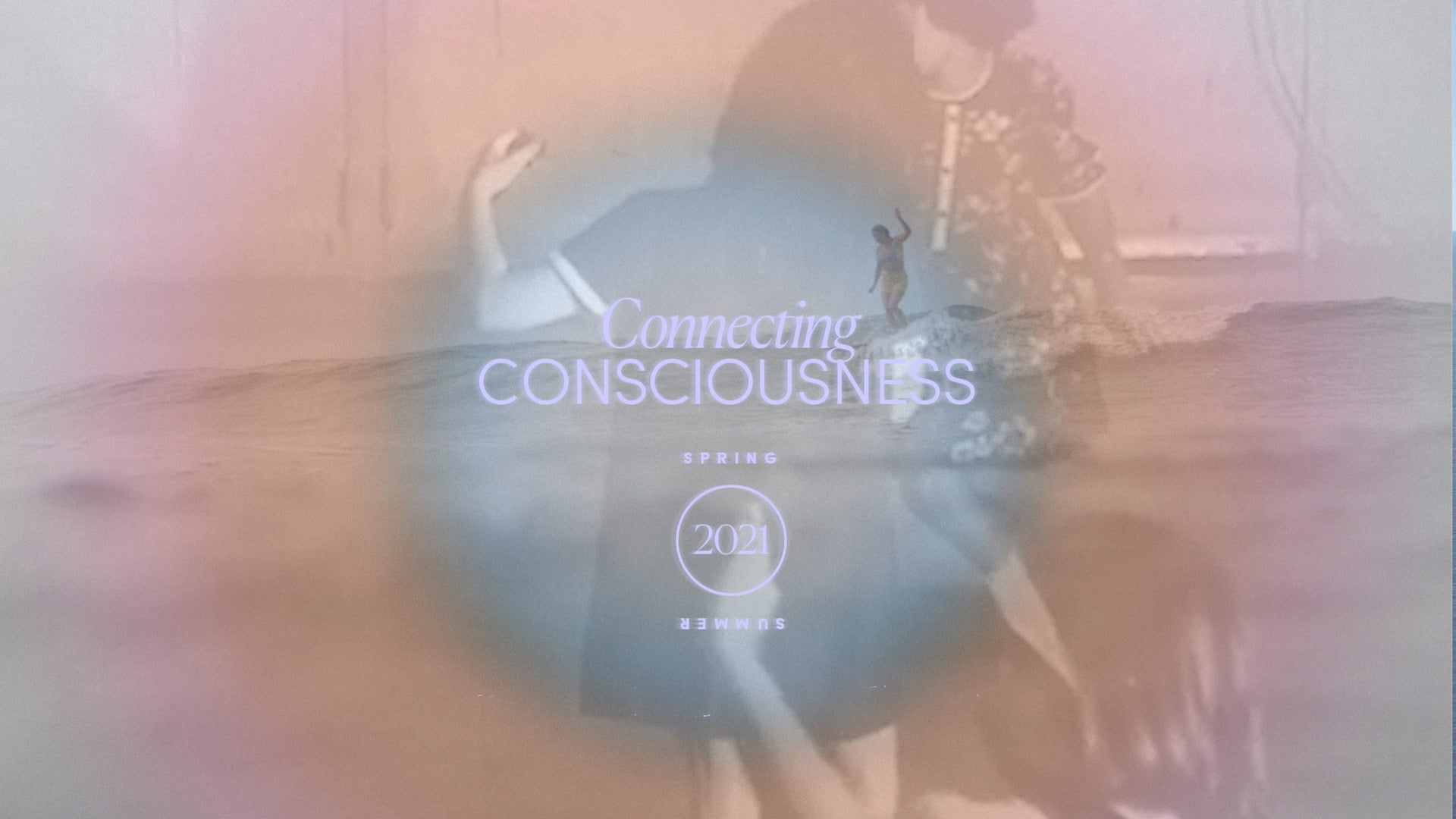 Connecting Consciousness | Part 1