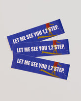 Bumper Sticker - 1,2 Step