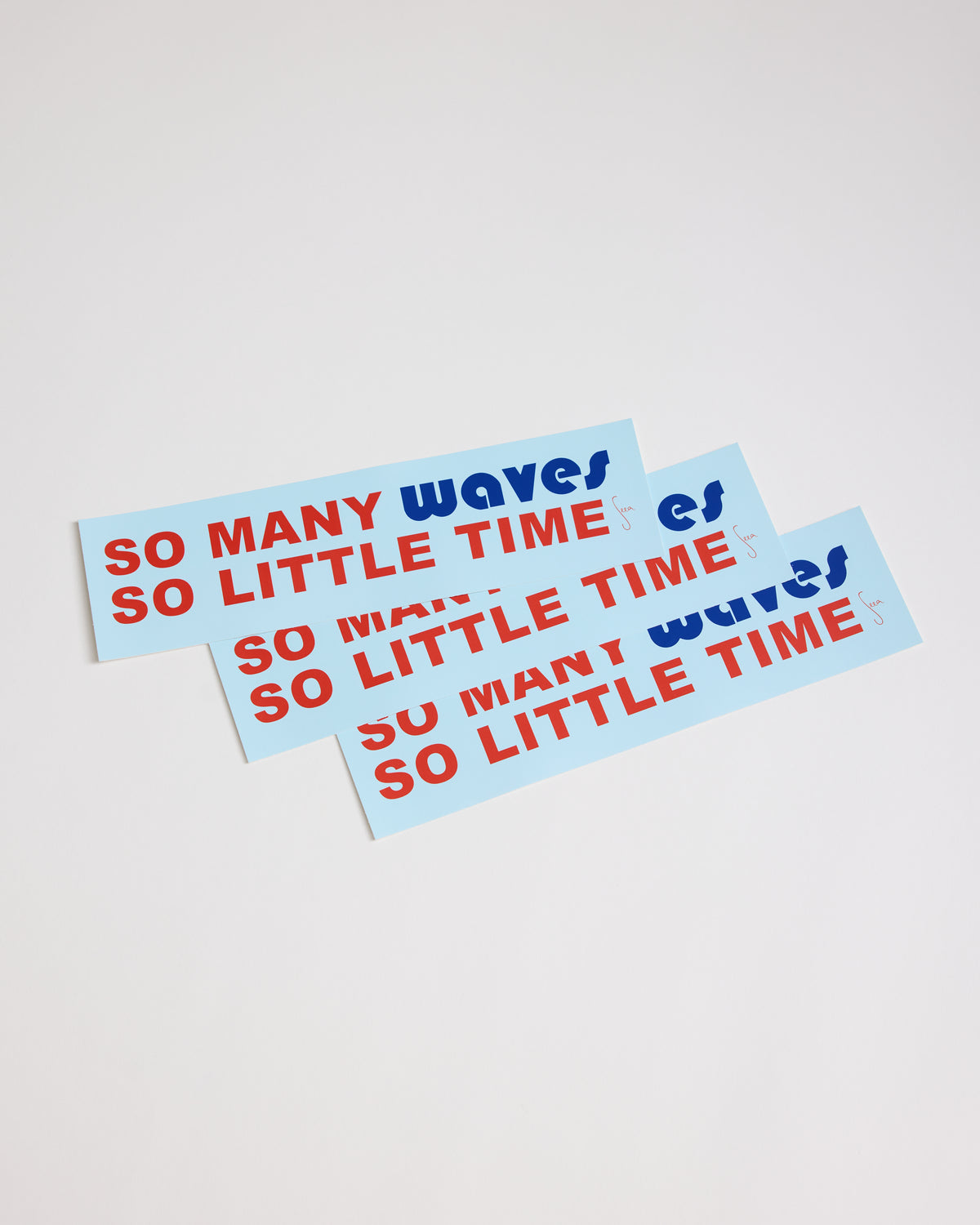 Bumper Sticker - So Many Waves